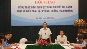 Hội thảo về Dự thảo Nghị định quy định chi tiết thi hành một số điều của Luật Phòng, chống tham...