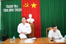 Phó Tổng Thanh tra Chính phủ Nguyễn Chiến Bình làm việc tại tỉnh Bình Thuận