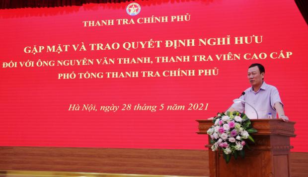 Phó Tổng Thanh tra Chính phủ Nguyễn Văn Thanh nghỉ hưu theo chế độ