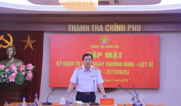 Thanh tra Chính phủ gặp mặt kỷ niệm 78 năm Ngày Thương binh Liệt sỹ